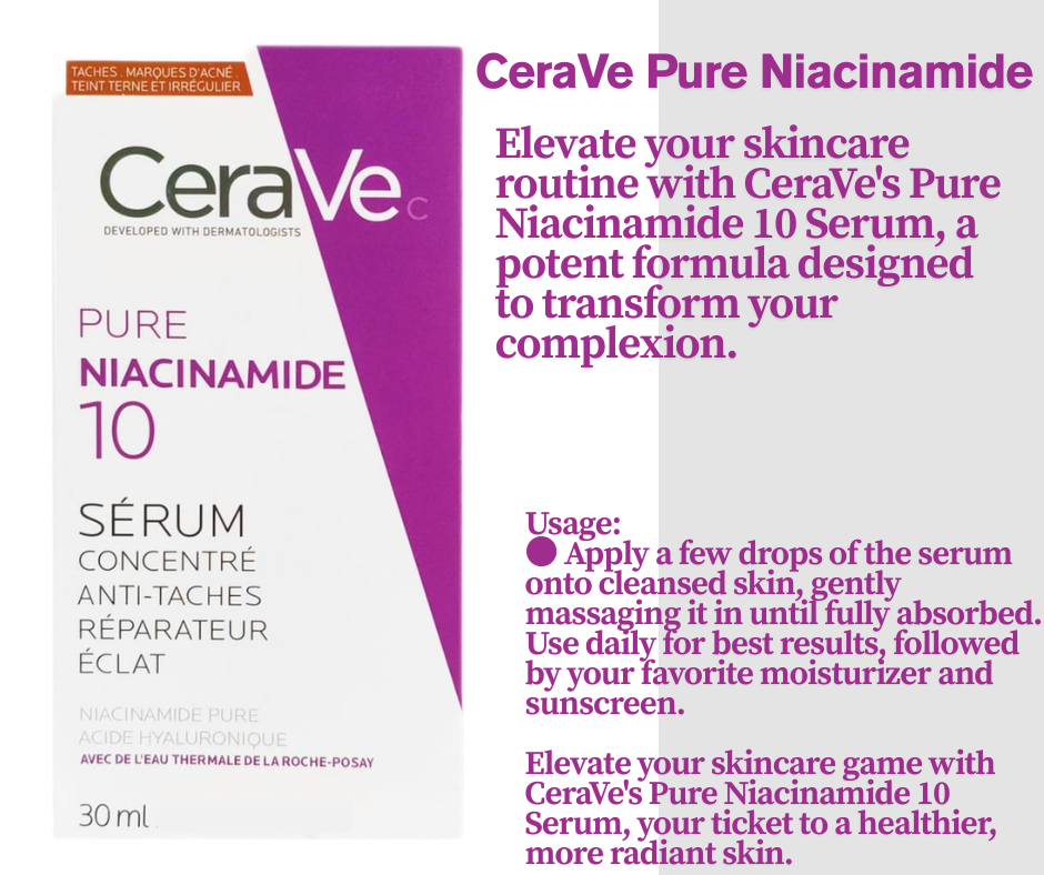 CeraVe Pure Niacinamide 10 Serum 30ml