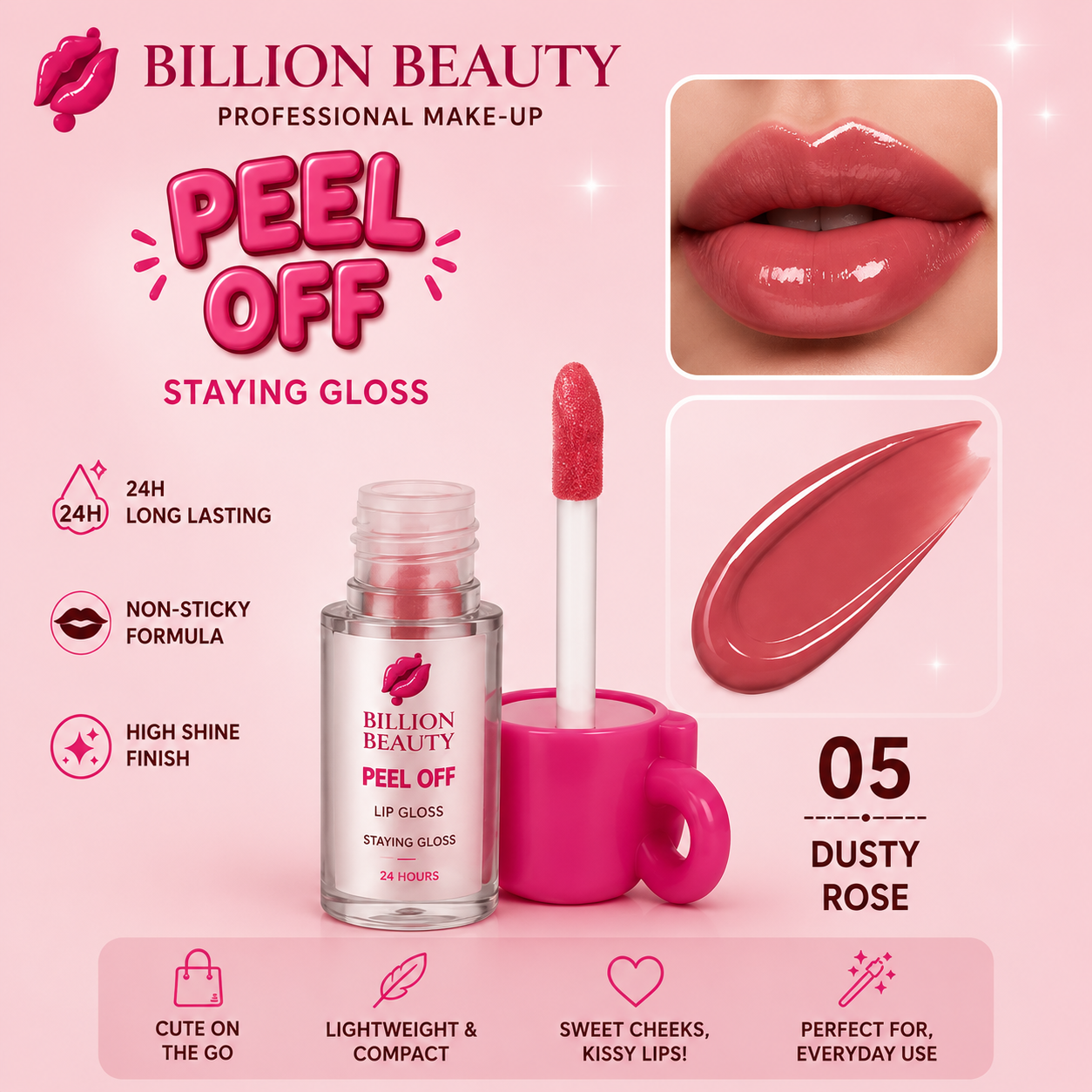 Billion Beauty Peel Off Staying Gloss lip gloss in shade 05 Dusty Rose, shown in a clear bottle with a pink applicator wand resting in a pink cup, on a pink background with product details and lip swatches.