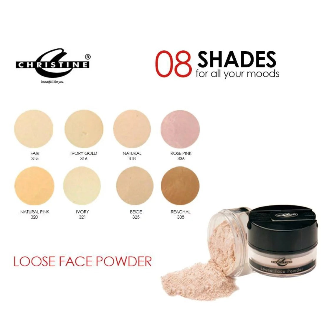 Christine Loose Face Powder shade chart showing 08 shades for all your moods, including Fair, Ivory Gold, Natural, Rose Pink, Natural Pink, Ivory, Beige, and Reachal, with a jar of loose face powder and spilled powder on a white background.